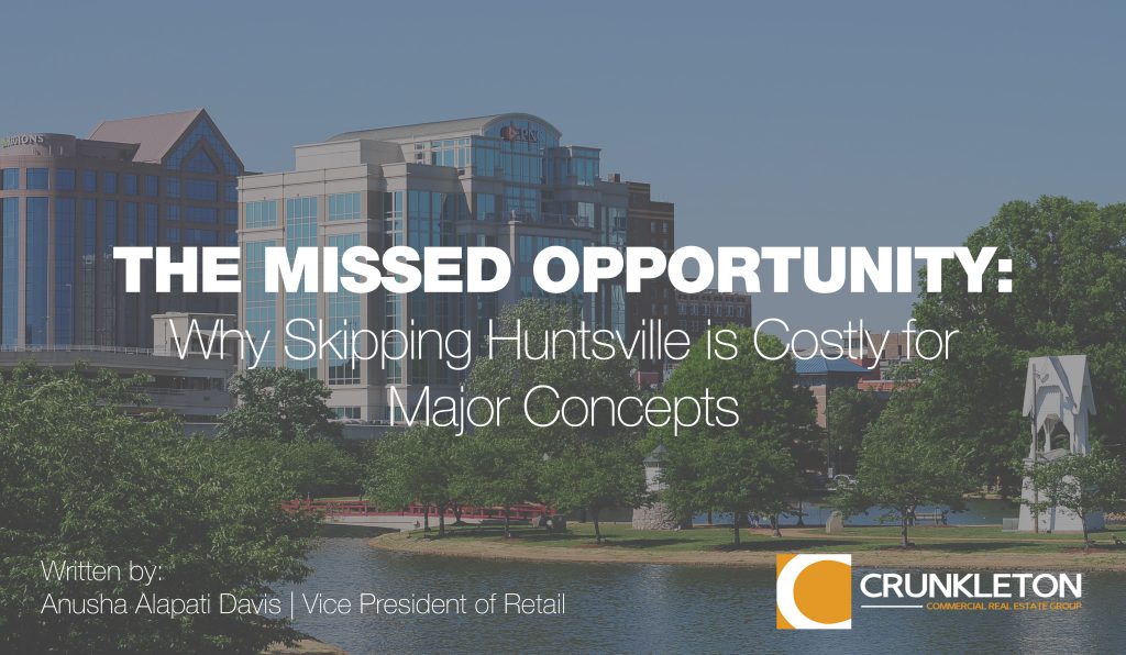 The Missed Opportunity: Why Skipping Huntsville is Costly for Major Concepts